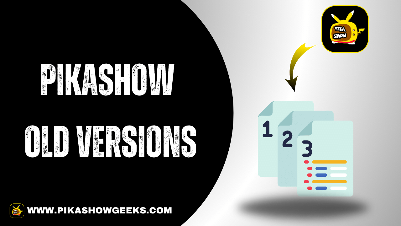 PikaShow Old Versions